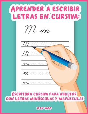 Aprender A Escribir Letras En Cursiva Escritura Cursiva Para Adultos