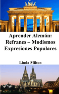Aprender Alemn: Refranes - Modismos - Expresiones Populares