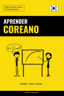 Aprender Coreano - Rpido / Fcil / Eficaz: 2000 Vocablos Claves