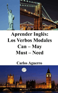 Aprender Ingl?s: Los Verbos Modales Can - May - Must - Need