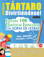 Aprender Trtaro Divirti?ndose! - Nivel Avanzado: Intermedio a Dif?cil - Estudia 100 Temticas Esenciales Con Sopas de Letras - Vol.1