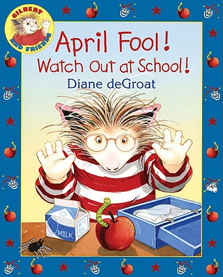 April Fool! Watch Out at School! - 