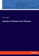 Apropos of Women and Theatres