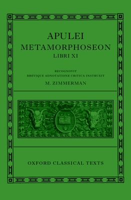 Apulei Metamorphoseon Libri XI - Zimmerman, Maaike
