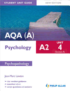 AQA(A) A2 Psychology Student Unit Guide: Psychopathology