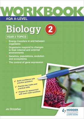 AQA A-level Biology Workbook 2 - Ormisher, Jo