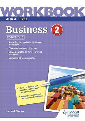 AQA A-Level Business Workbook 2 - Stones, Samuel