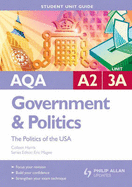 AQA A2 Government and Politics: The Politics of the USA - Harris, Colleen, and Magee, Eric (Series edited by)