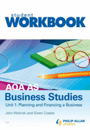 AQA AS Business Studies Unit 1: Planning and Financing a Business Workbook