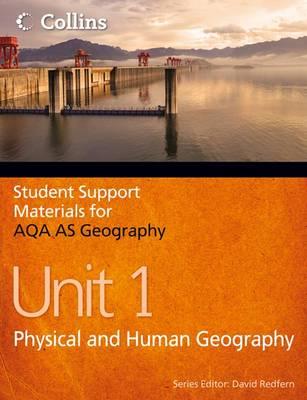 AQA AS Geography Unit 1: Physical and Human Geography - Banks, Philip, and Ward, Ruth, and Redfern, David (Series edited by)