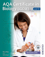 AQA Certificate in Biology (IGCSE) Level 1/2 Revision Guide