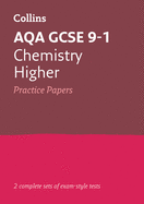 AQA GCSE 9-1 Chemistry Higher Practice Papers: Ideal for the 2024 and 2025 Exams