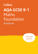 AQA GCSE 9-1 Maths Foundation Workbook: Ideal for the 2024 and 2025 Exams
