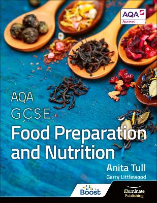 AQA GCSE Food Preparation and Nutrition: Student Book - Tull, Anita, and Littlewood, Garry