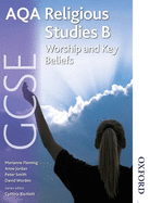 Aqa Gcse Religious Studies B - Worship and Key Beliefs