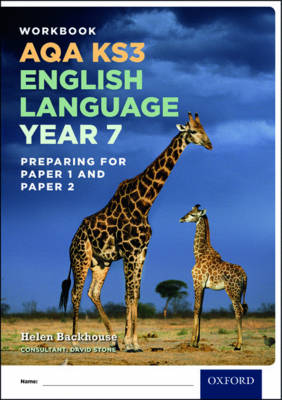 AQA KS3 English Language: Key Stage 3: AQA KS3 English Language: Year 7 test workbook - Backhouse, Helen, and Stone, David