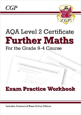 AQA Level 2 Certificate in Further Maths: Exam Practice Workbook (includes Answers) - CGP Books (Editor)