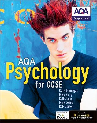 AQA Psychology for GCSE: Student Book - Flanagan, Cara, and Berry, Dave, and Jones, Mark