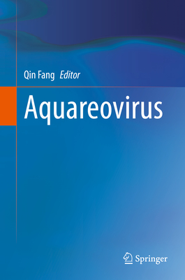 Aquareovirus - Fang, Qin (Editor)