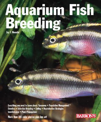 Aquarium Fish Breeding: Jay F. Hemdal - Hemdal, Jay F