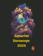 Aquarius Horoscope 2024