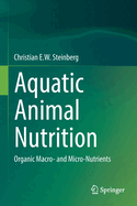 Aquatic Animal Nutrition: Organic Macro- and Micro-Nutrients