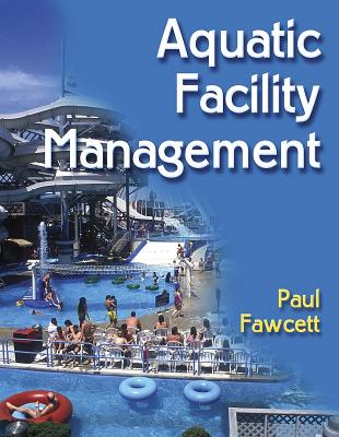 Aquatic Facility Management - Fawcett, Paul