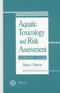 Aquatic Toxicology and Risk Assessment: Fourteenth Volume
