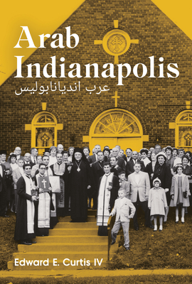 Arab Indianapolis - Curtis, Edward E