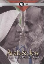Arab & Jew: Return to the Promised Land - Robert Gardner