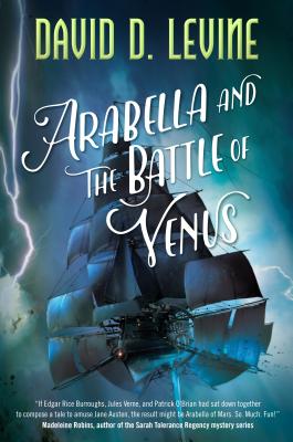 Arabella and the Battle of Venus - Levine, David D