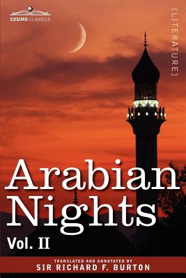 Arabian Nights, in 16 Volumes: Vol. II - Burton, Richard F, Sir (Translated by)