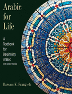 Arabic for Life: A Textbook for Beginning Arabic: With Online Media