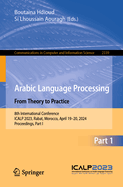 Arabic Language Processing: From Theory to Practice: 8th International Conference, ICALP 2023, Rabat, Morocco, April 19-20, 2024, Proceedings, Part I