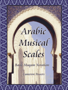 Arabic Musical Scales: Basic Maqam Notation