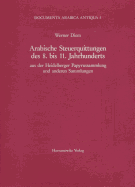 Arabische Steuerquittungen Des 8. Bis 11. Jahrhunderts: Aus Der Heidelberger Papyrussammlung Und Anderen Sammlungen
