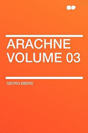 Arachne Volume 03