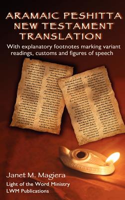 Aramaic Peshitta New Testament Translation - Magiera, Janet M