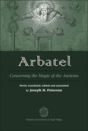 Arbatel: Concerning the Magic of the Ancients