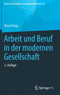 Arbeit Und Beruf in Der Modernen Gesellschaft