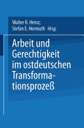 Arbeit Und Gerechtigkeit Im Ostdeutschen Transformationsproze?