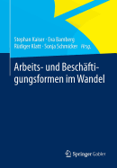 Arbeits- Und Beschaftigungsformen Im Wandel