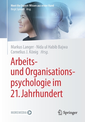 Arbeits- Und Organisationspsychologie Im 21. Jahrhundert - Langer, Markus (Editor), and Bajwa, Nida Ul Habib (Editor), and Knig, Cornelius J (Editor)