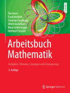 Arbeitsbuch Mathematik: Aufgaben, Hinweise, Lsungen Und Lsungswege