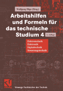 Arbeitshilfen Und Formeln F?r Das Technische Studium: Elektrotechnik, Elektronik, Digitaltechnik, Steuerungstechnik