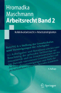 Arbeitsrecht Band 2: Kollektivarbeitsrecht + Arbeitsstreitigkeiten