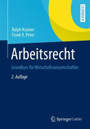 Arbeitsrecht: Grundkurs Fur Wirtschaftswissenschaftler - Kramer, Ralph, and Peter, Frank K