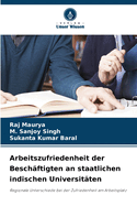 Arbeitszufriedenheit der Beschftigten an staatlichen indischen Universitten