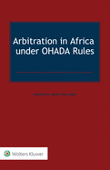 Arbitration in Africa Under Ohada Rules