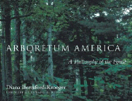 Arboretum America: A Philosophy of the Forest